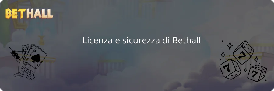 Licenza e sicurezza di Bethall
